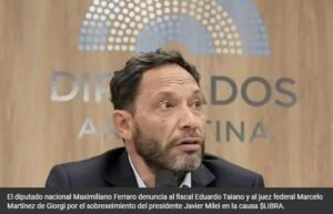 Causa $LIBRA: denuncian al juez Martínez de Giorgi y al fiscal Taiano por «encubrir» a Milei